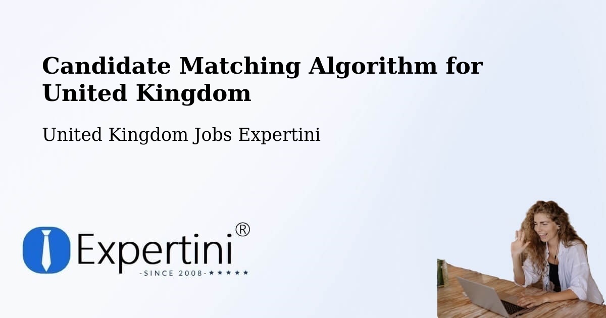 Candidate Matching Algorithm Overview – Flitwick - United Kingdom Jobs Expertini