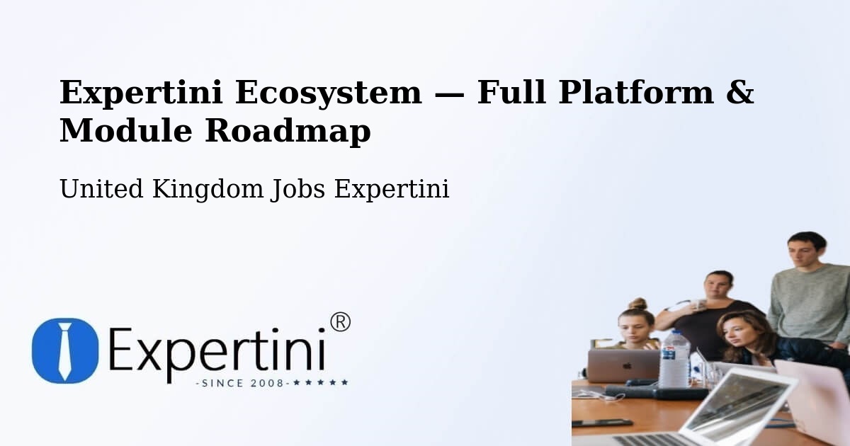 Expertini Ecosystem — Full Platform & Module Roadmap – Flitwick
