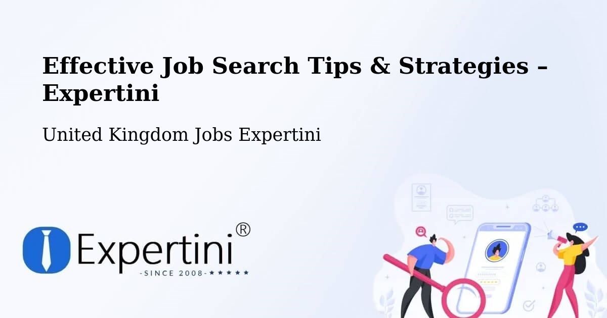 Job Search Tips & Strategies for Job Seekers – Flitwick - Flitwick, United Kingdom Jobs Expertini