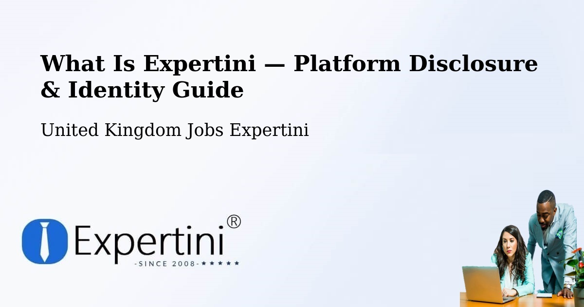 What Is Expertini — Platform Disclosure & Identity Guide – Flitwick